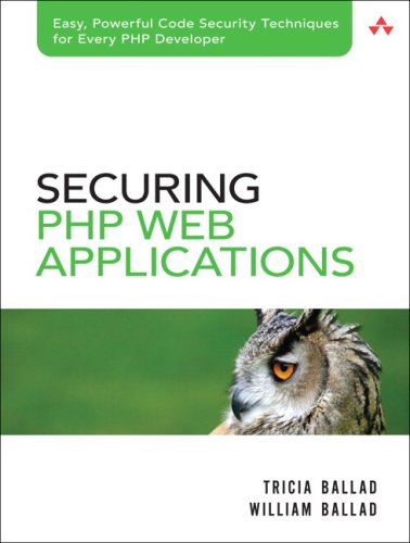 9780321534347: Securing PHP Web Applications (For Mere Mortals)