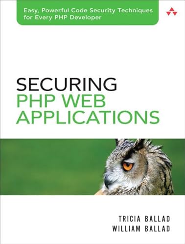 Stock image for Securing PHP Web Applications for sale by Better World Books