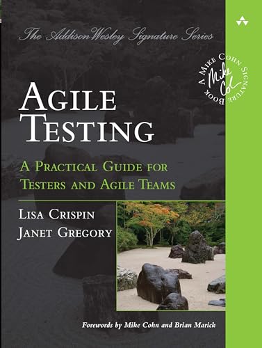 9780321534460: Agile Testing: A Practical Guide for Testers and Agile Teams