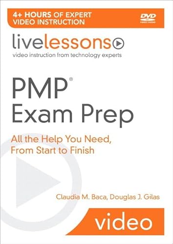 9780321534972: PMP Exam Prep: All the Help You Need, From Start to Finish (Video Training for the PMP Certification Exam): All the Help You (Livelessons)