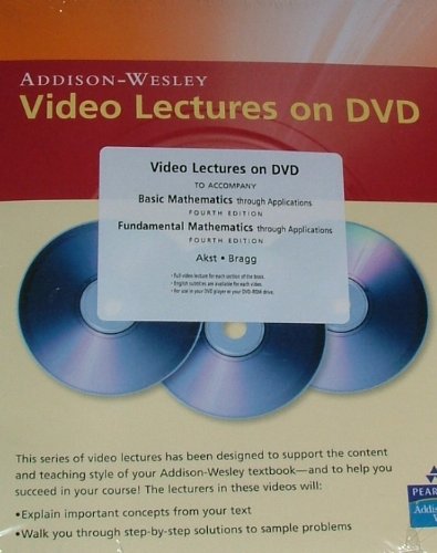 Basic Mathematics, Basic Mathematics Through Applications Video Lectures With Optional Captioning (9780321535801) by Akst, Geoffrey; Bragg, Sadie