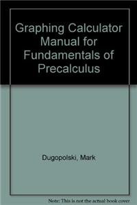 9780321536617: Fundamentals of Precalculus Graphing Calculator Manual