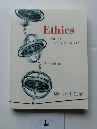 Beispielbild fr Ethics for the Information Age (3rd Edition) zum Verkauf von Wonder Book