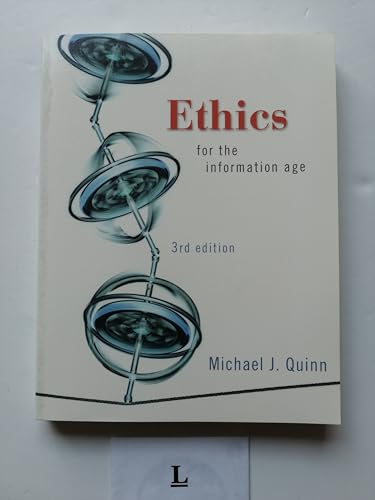 Stock image for Ethics for the Information Age (3rd Edition) for sale by Wonder Book