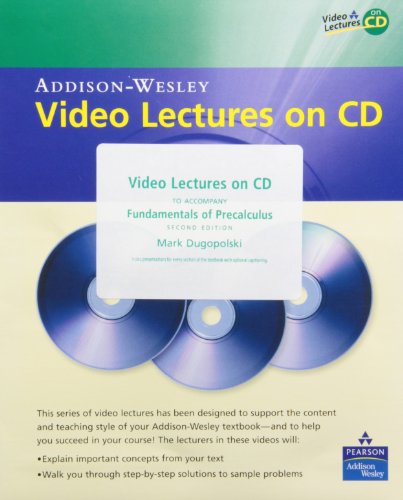 Video Lectures on CD with Optional Captioning for Fundamentals of Precalculus (9780321537126) by Dugopolski, Mark