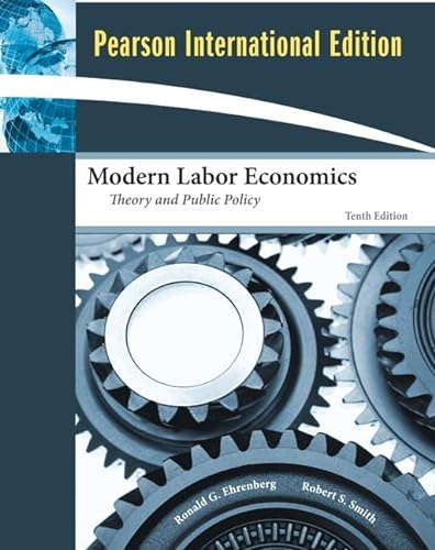 Stock image for Modern Labor Economics Theory and Public Policy (International Edition) for sale by ThriftBooks-Dallas