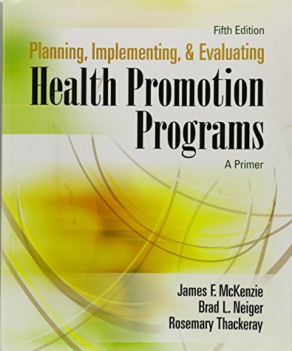 Imagen de archivo de Planning, Implementing, and Evaluating Health Promotion Programs: A Primer (5th Edition) a la venta por Gulf Coast Books