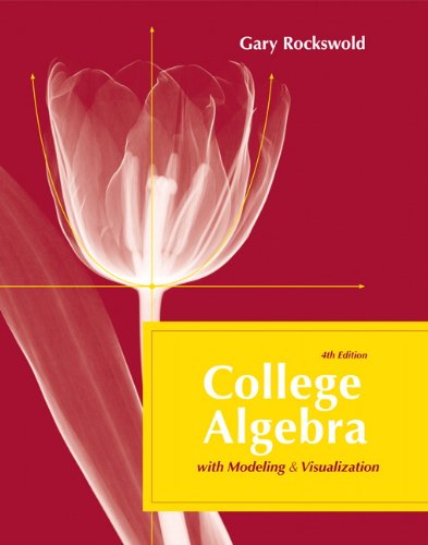 Beispielbild fr College Algebra with Modeling and Visualization zum Verkauf von Better World Books