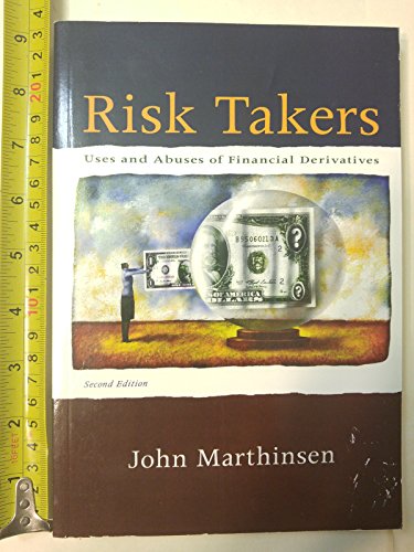 9780321542564: Risk Takers: Uses and Abuses of Financial Derivatives (Prentice Hall Series in Finance)