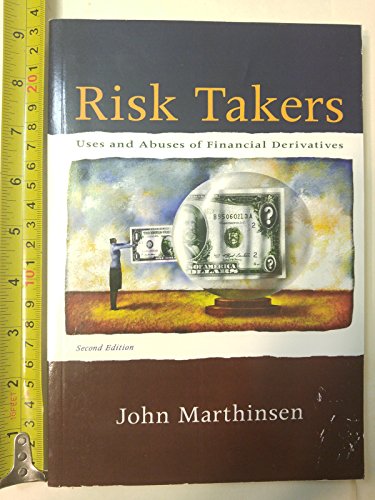 Imagen de archivo de Risk Takers: Uses and Abuses of Financial Derivatives (Prentice Hall Series in Finance) a la venta por medimops