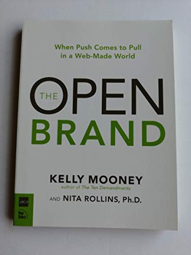 9780321544230: The Open Brand: When Push Comes to Pull in a Web-Made World