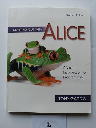 Stock image for Starting Out With Alice: A Visual Introduction To Programming (Gaddis Series) ; 9780321545879 ; 0321545877 for sale by APlus Textbooks
