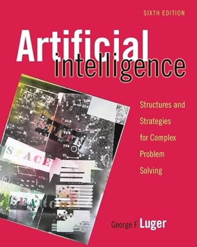 Imagen de archivo de Artificial Intelligence: Structures and Strategies for Complex Problem Solving a la venta por Books Unplugged