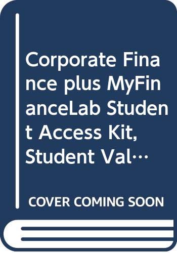 9780321546296: Corporate Finance Plus Myfinancelab Student Access Kit, Student Value Edition