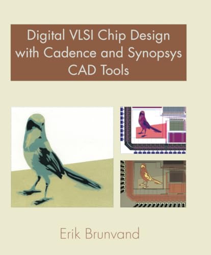 Stock image for Digital VLSI Chip Design with Cadence and Synopsys CAD Tools for sale by Irish Booksellers