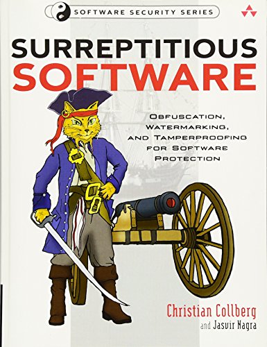 9780321549259: Surreptitious Software: Obfuscation, Watermarking, and Tamperproofing for Software Protection: Obfuscation, Watermarking, and Tamperproofing for Software Protection (Addison-Wesley Software Security)