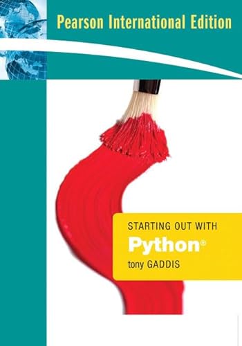 9780321549419: Starting Out with Python: International Edition