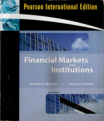 Imagen de archivo de Financial Markets and Institutions a la venta por Better World Books