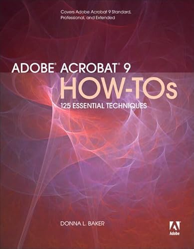 Beispielbild fr Adobe Acrobat 9 : 125 Essential Techniques zum Verkauf von Better World Books