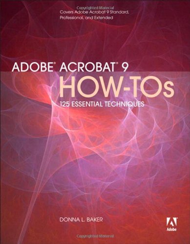Stock image for Adobe Acrobat 9 : 125 Essential Techniques for sale by Better World Books