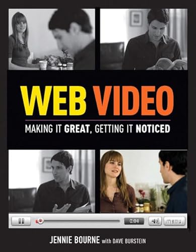 Beispielbild fr Web Video : Making It Great, Getting It Noticed zum Verkauf von Better World Books