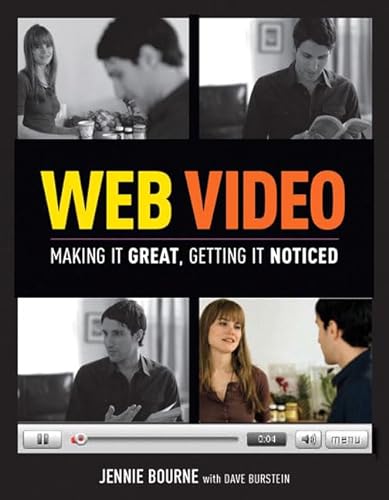 Stock image for Web Video : Making It Great, Getting It Noticed for sale by Better World Books