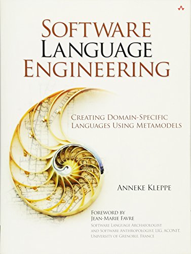 Stock image for Software Language Engineering: Creating Domain-Specific Languages Using Metamodels for sale by Austin Goodwill 1101