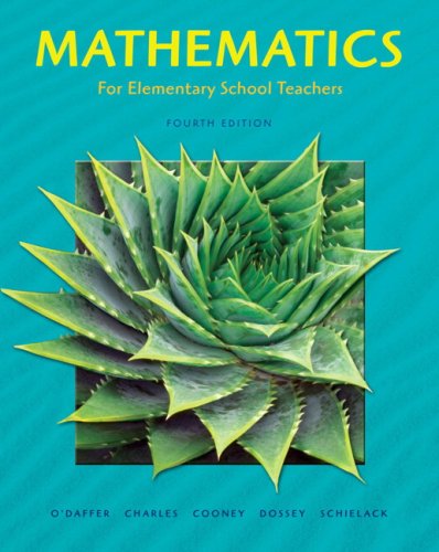 Mathematics for Elementary School Teachers Value Pack (includes MyMathLab/MyStatLab Student Access Kit & E-Manipulatives 2.0) (9780321555717) by O'Daffer, Phares; Charles, Randall; Cooney, Thomas; Dossey, John A.; Schielack, Jane
