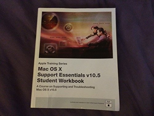 Beispielbild fr Mac Os X Support Essentials V10.5 Student Workbook (Apple training series) zum Verkauf von HPB-Emerald