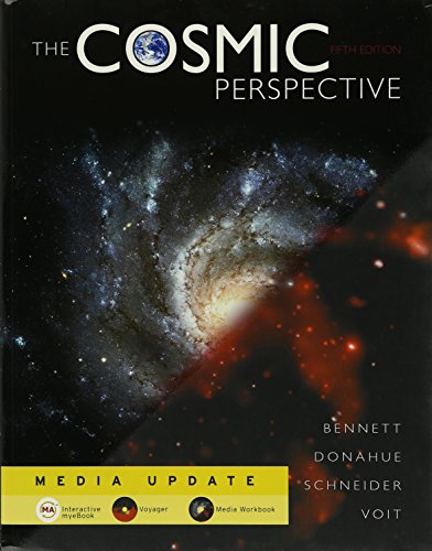 Cosmic Perspective Media Update, The (5th Edition) (9780321558176) by Bennett, Jeffrey O.; Donahue, Megan; Schneider, Nicholas; Voit, Mark