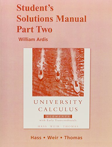 Beispielbild fr Student Solutions Manual Part 2 for University Calculus: Elements with Early Transcendentals zum Verkauf von ThriftBooks-Atlanta