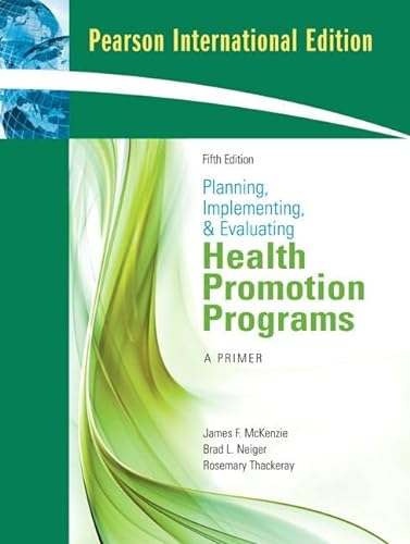 9780321561527: Planning, Implementing, and Evaluating Health Promotion Programs: A Primer: International Edition