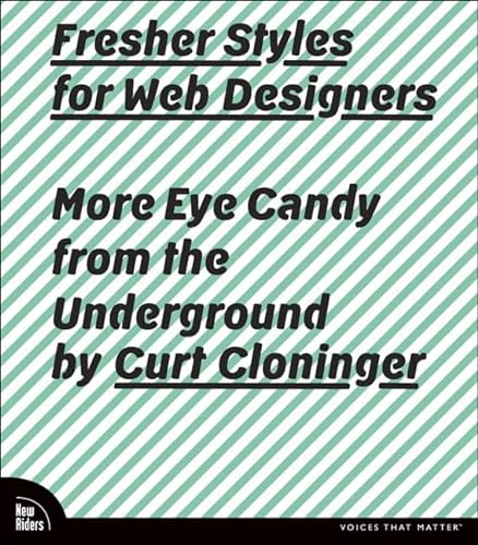 Beispielbild fr Fresher Styles for Web Designers: More Eye Candy from the Underground zum Verkauf von WorldofBooks