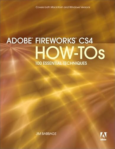 Beispielbild fr Adobe Fireworks CS4 How Tos : 100 Essential Techniques zum Verkauf von Better World Books