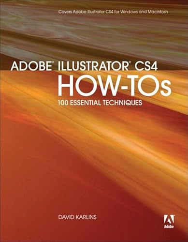 Stock image for Adobe Illustrator CS4 How-Tos: 100 Essential Techniques for sale by Defunct Books