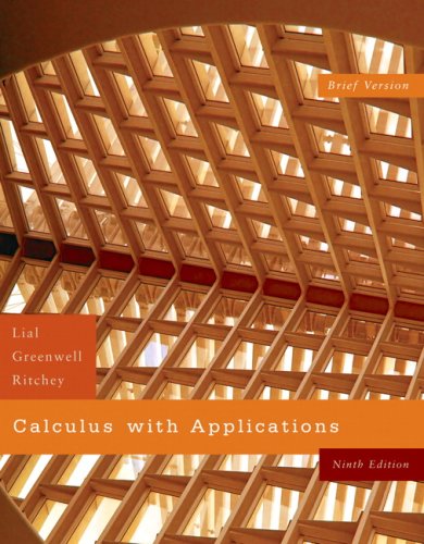 Calculus with Applications, Brief Version Value Pack (includes MyMathLab/MyStatLab Student Access Kit & Graphing Calculator and Excel Manual for ... and Calculus with Applications) (9th Edition) (9780321564641) by Lial, Margaret; Greenwell, Raymond N.; Ritchey, Nathan P.