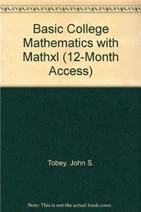 Basic College Mathematics + Mathxl (12-Month Access) (9780321565549) by Tobey, John; Slater, Jeffrey; Blair, Jamie
