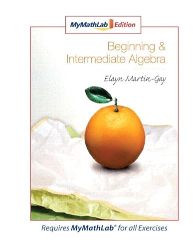 9780321566751: Beginning & Intermediate Algebra, MyMathLab Edition (4th Edition)