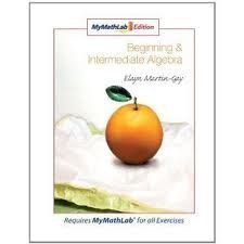Beginning and Intermediate Algebra, MyMathLab Edition Package (4th Edition) (9780321566768) by Martin-Gay, Elayn