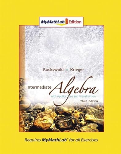 Stock image for Intermediate Algebra with Applications & Visualization, MyMathLab Edition (3rd Edition) for sale by SecondSale