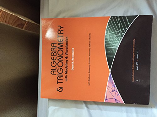 9780321568014: Algebra and Trigonometry with Modeling and Visualization