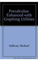 9780321568779: Precalculus: Enhanced with Graphing Utilities Plus Mymathlab Student Access Kit