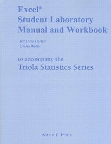 9780321570734: Excel Student Laboratory Manual and Workbook for the Triola Statistics Series