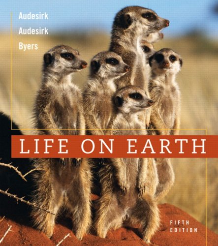 Life on Earth Value Pack (includes Current Issues in Biology, Vol 5 & Current Issues in Biology, Vol 4) (5th Edition) (9780321573162) by Audesirk, Teresa; Audesirk, Gerald; Byers, Bruce E.