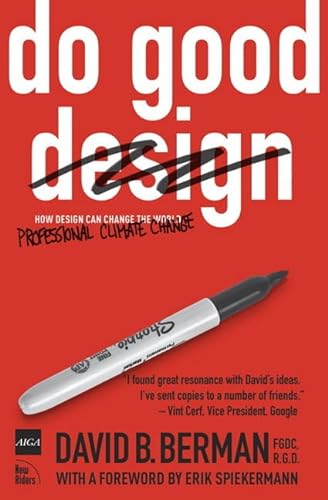 Imagen de archivo de Do Good Design: How Designers Can Change the World a la venta por Bookmonger.Ltd
