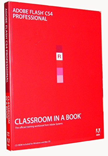 Adobe Flash CS4 Professional with CDROM (Classroom in a Book)