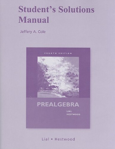 Student Solutions Manual for Prealgebra (9780321574787) by Lial, Margaret; Hestwood, Diana