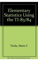 Elementary Statistics Using the TI-83/84 Plus Calculator a la Carte Plus (2nd Edition) (9780321575142) by Triola, Mario F.