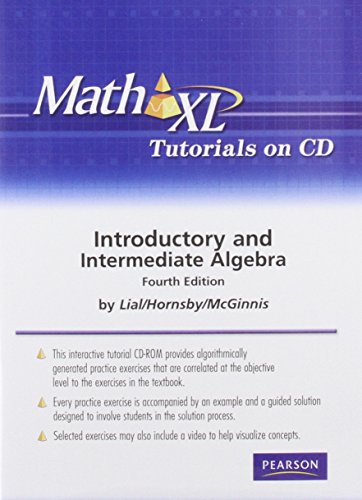 MathXL Tutorials on CD for Introductory and Intermediate Algebra (9780321576101) by Lial, Margaret L.; Hornsby, John E.; McGinnis, Terry