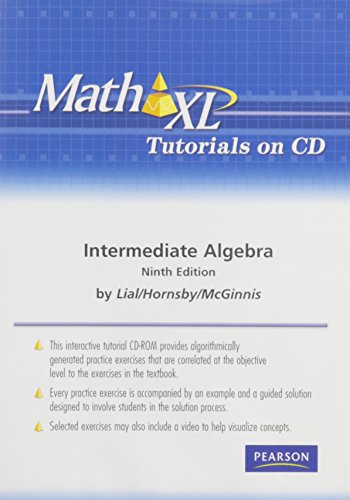 MathXL Tutorials on CD for Intermediate Algebra (9780321576279) by Lial, Margaret L.; Hornsby, John; McGinnis, Terry
